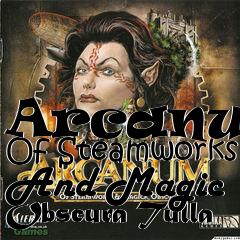 Box art for Arcanum: Of Steamworks And Magic Obscura