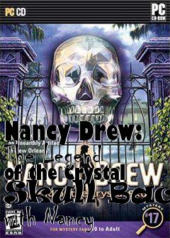 Box art for Nancy Drew: The Legend of the Crystal Skull