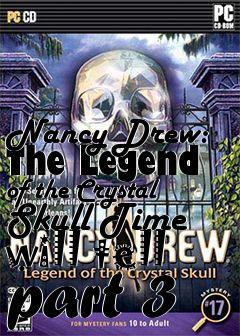 Box art for Nancy Drew: The Legend of the Crystal Skull