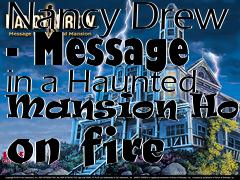 Box art for Nancy Drew - Message in a Haunted Mansion