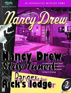 Box art for Nancy Drew Stay Tuned for Danger