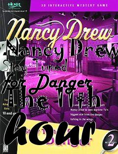 Box art for Nancy Drew Stay Tuned for Danger