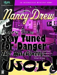 Box art for Nancy Drew Stay Tuned for Danger