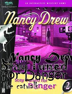 Box art for Nancy Drew Stay Tuned for Danger