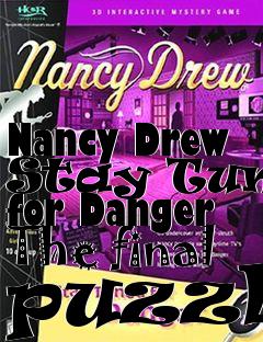 Box art for Nancy Drew Stay Tuned for Danger