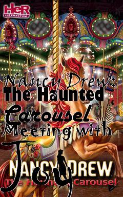 Box art for Nancy Drew: The Haunted Carousel