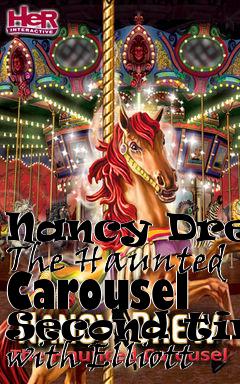 Box art for Nancy Drew: The Haunted Carousel