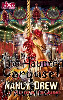 Box art for Nancy Drew: The Haunted Carousel