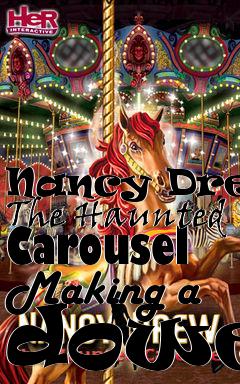 Box art for Nancy Drew: The Haunted Carousel