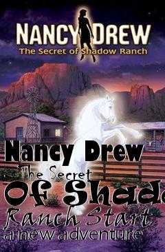 Box art for Nancy Drew - The Secret Of Shadow Ranch