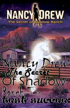 Box art for Nancy Drew - The Secret Of Shadow Ranch