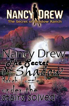 Box art for Nancy Drew - The Secret Of Shadow Ranch