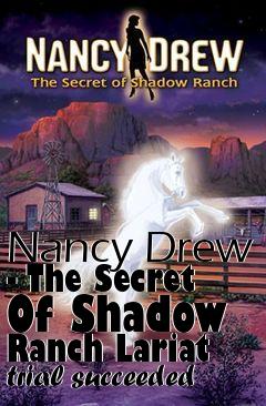 Box art for Nancy Drew - The Secret Of Shadow Ranch