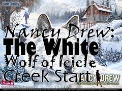 Box art for Nancy Drew: The White Wolf of Icicle Creek