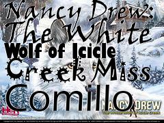 Box art for Nancy Drew: The White Wolf of Icicle Creek