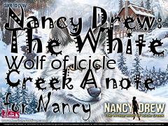Box art for Nancy Drew: The White Wolf of Icicle Creek
