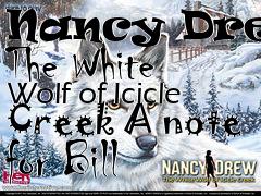 Box art for Nancy Drew: The White Wolf of Icicle Creek