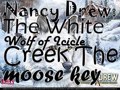 Box art for Nancy Drew: The White Wolf of Icicle Creek