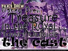 Box art for Nancy Drew - Treasure in the Royal Tower