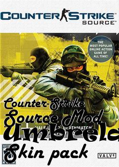 Box art for Counter-Strike Source Mod Umbrela T Skin pack