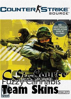 Box art for CS: Source Fuz2y Cannabis Team Skins