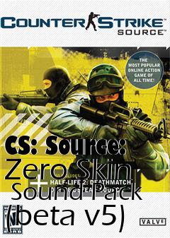 Box art for CS: Source: Zero Skin  Sound Pack (beta v5)