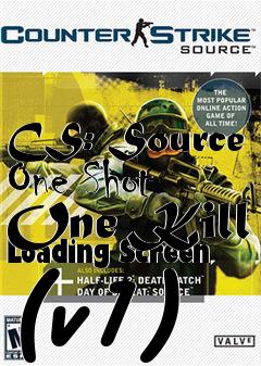 Box art for CS: Source One Shot One Kill Loading Screen (v1)