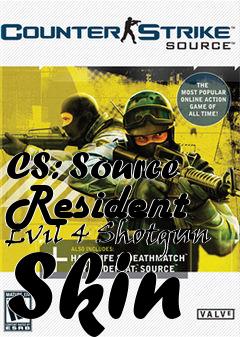 Box art for CS: Source Resident Evil 4 Shotgun Skin