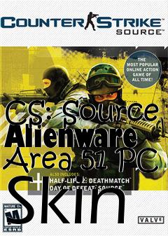 Box art for CS: Source Alienware Area 51 PC Skin