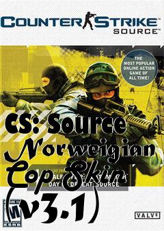 Box art for CS: Source Norweigian Cop Skin (v3.1)