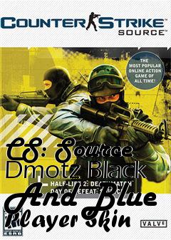 Box art for CS: Source Dmotz Black And Blue Player Skin