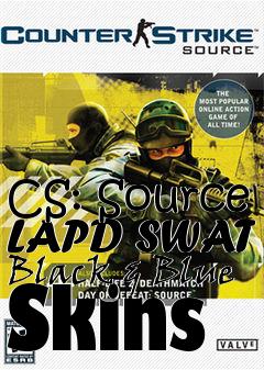 Box art for CS: Source LAPD SWAT Black & Blue Skins