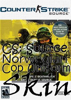 Box art for CS: Source Norwegian Cop Uniform Skin