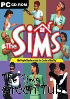 Box art for The Sims Green Tub