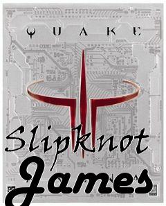 Box art for Slipknot James