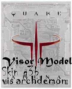 Box art for Visor Model Skin q3b vis archdemon