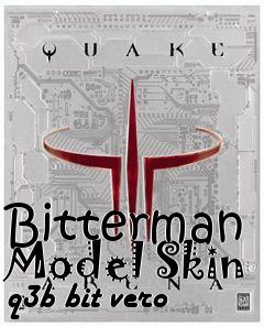 Box art for Bitterman Model Skin q3b bit vero