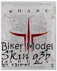 Box art for Biker Model Skin q3b bik narmes