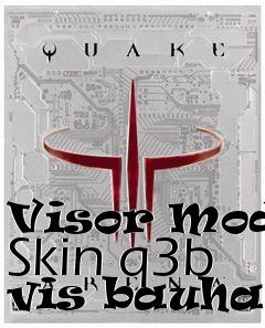 Box art for Visor Model Skin q3b vis bauhaus