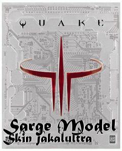 Box art for Sarge Model Skin jakalultra