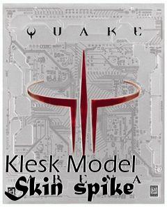 Box art for Klesk Model Skin spike