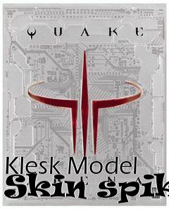 Box art for Klesk Model Skin spike