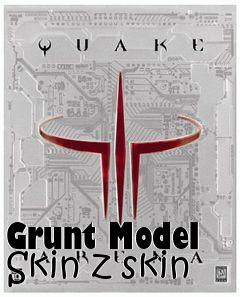 Box art for Grunt Model Skin z skin