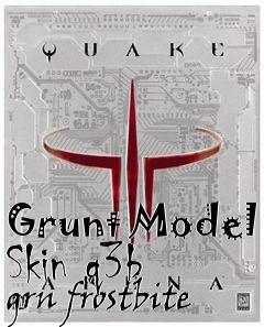 Box art for Grunt Model Skin q3b grn frostbite