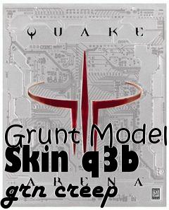 Box art for Grunt Model Skin q3b grn creep