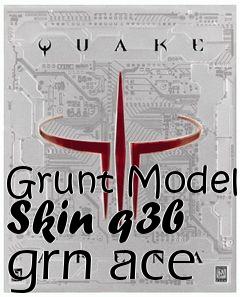 Box art for Grunt Model Skin q3b grn ace