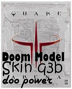 Box art for Doom Model Skin q3b doo power
