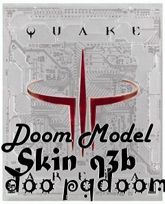 Box art for Doom Model Skin q3b doo pqdoom