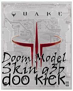 Box art for Doom Model Skin q3b doo kick