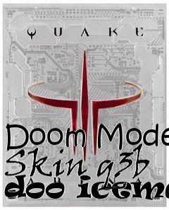 Box art for Doom Model Skin q3b doo iceman